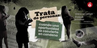 Trata de personas: cuando una oportunidad se convierte en condena
