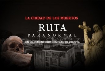 La ciudad de los muertos: ruta paranormal en el Cementerio Central de Cúcuta