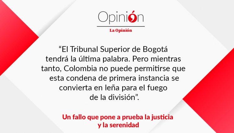 Un fallo que pone a prueba la justicia y la serenidad