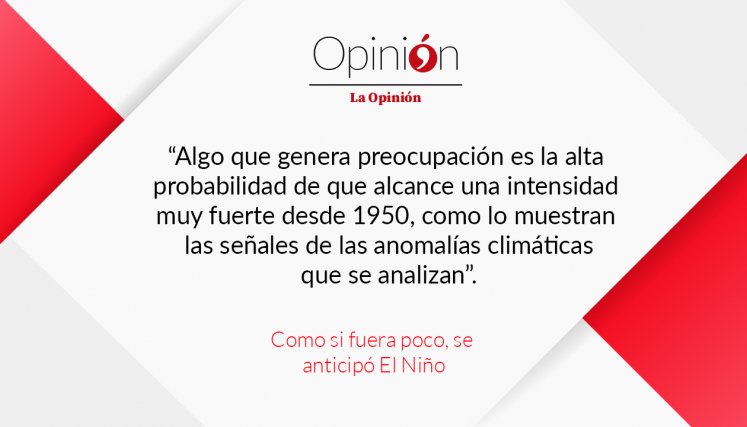 Como si fuera poco, se anticipó El Niño