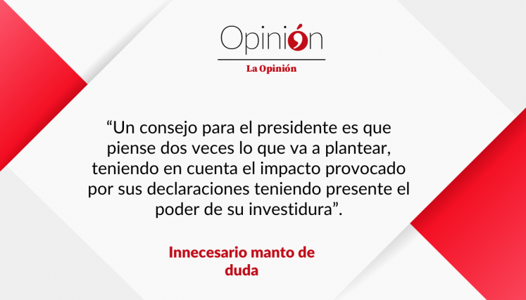 Innecesario manto de duda
