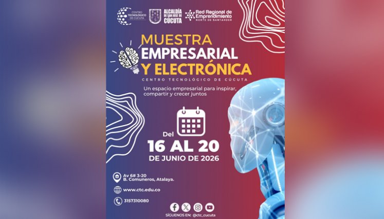 Centro Tecnológico de Cúcuta invita a la comunidad a vivir la Muestra Empresarial y Electrónica CTC-2026