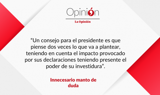 Innecesario manto de duda