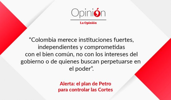 Alerta: el plan de Petro para controlar las Cortes