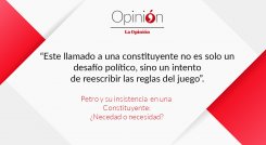 Petro y su insistencia  en una Constituyente: ¿Necedad o necesidad?