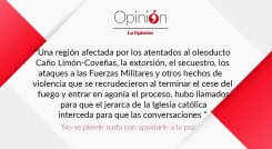 Con una región afectada por los atentados al oleoducto Caño Limón-Coveñas, la extorsión, el secuestro, los ataques a las Fuerzas Militares y otros hechos de  violencia que se recrudecieron al terminar el cese del fuego y entrar en agonía el proceso, hubo llamados para que el jerarca de la Iglesia católica interceda para que las conversaciones 