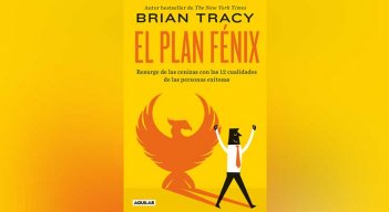 Brian Tracy, el autor más leído sobre desarrollo personal, presenta ‘El plan Fénix’, una guía con 12 pasos para renovar, restaurar por completo su antiguo yo.