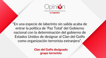 Clan del Golfo designado grupo terrorista