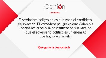 Editorial Que gane la democracia 21-06-26