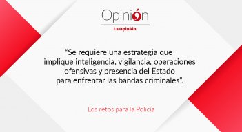 Los retos para la Policía